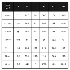 Size chart in centimeters - S Length 71, 1/2 chest 48 | M Length 73.5, 1/2 chest 50.5 | L length 76, 1/2 chest 53  | XL length 78.5 , 1/2 chest 55.5  | 2XL length 81, 1/2 chest 58 | 3XL length 83.5, 1/2 chest 60.5